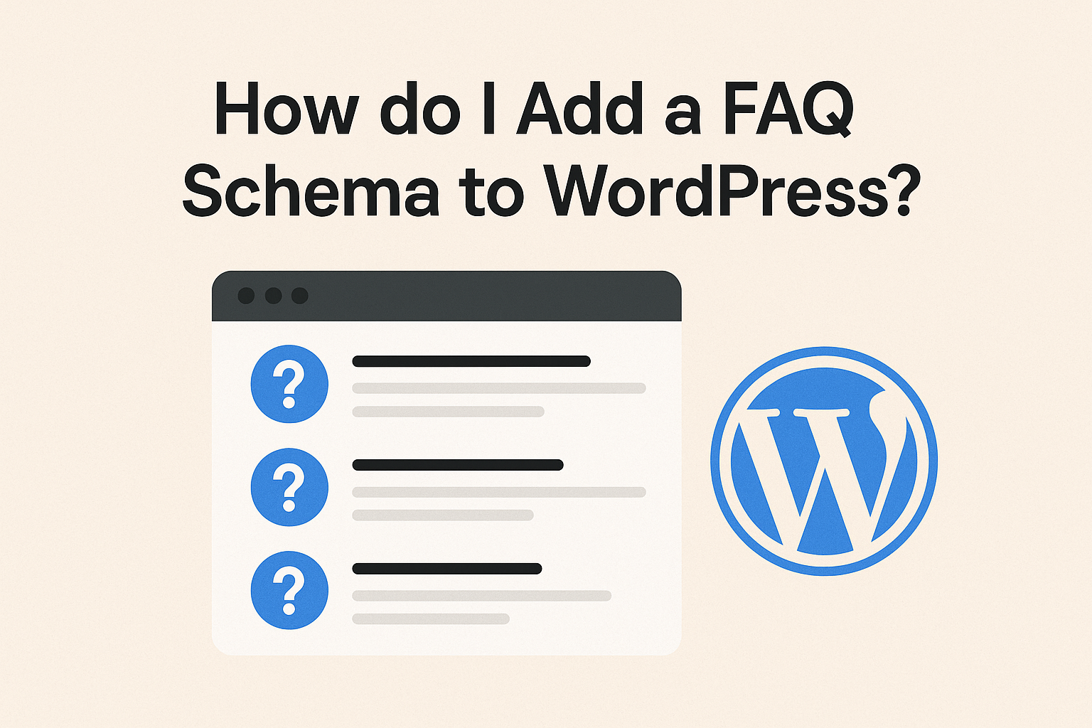 How do I Add a FAQ Schema to WordPress?